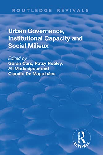 9781138704091: Urban Governance, Institutional Capacity and Social Milieux