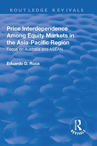 9781138704114: Price Interdependence Among Equity Markets in the Asia-pacific Region: Focus on Australia and Asean