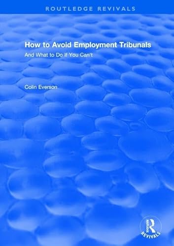 Beispielbild fr How to Avoid Employment Tribunals: And What to Do If You Can't zum Verkauf von Chiron Media