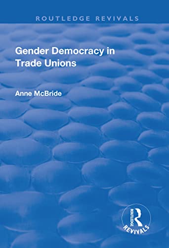 Beispielbild fr Gender Democracy in Trade Unions zum Verkauf von Blackwell's