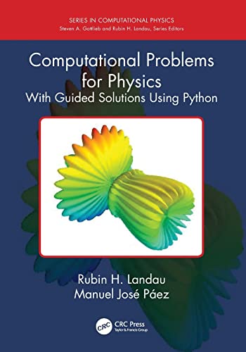 Stock image for Computational Problems for Physics (Series in Computational Physics) for sale by GF Books, Inc.