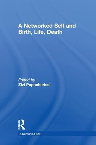 9781138705883: A Networked Self and Birth, Life, Death