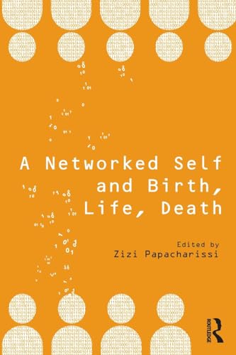 Stock image for A Networked Self and Birth, Life, Death for sale by HPB-Red