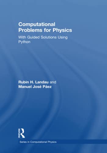 Imagen de archivo de Computer Methods in Physics: 250 Problems with Guided Solutions (Series in Computational Physics) a la venta por Chiron Media