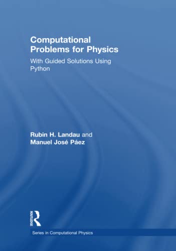 Stock image for Computer Methods in Physics: 250 Problems with Guided Solutions (Series in Computational Physics) for sale by Chiron Media