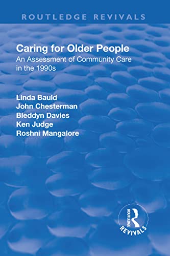 9781138706262: Caring for Older People: An Assessment of Community Care in the 1990s (Routledge Revivals)