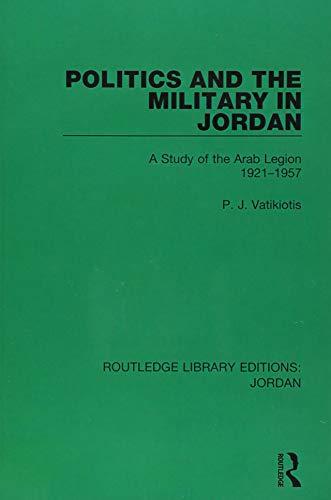 Stock image for Politics and the Military in Jordan for sale by Blackwell's
