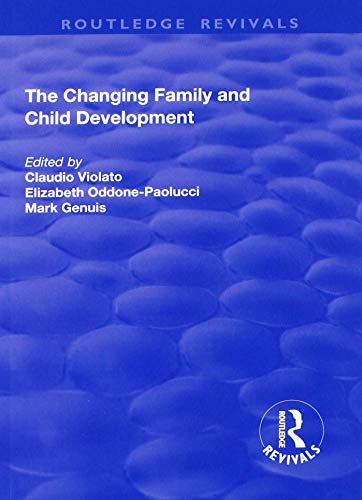 Beispielbild fr The Changing Family and Child Development zum Verkauf von Blackwell's