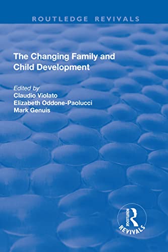 Beispielbild fr The Changing Family and Child Development zum Verkauf von Blackwell's