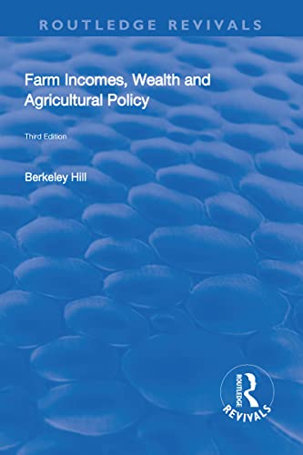 Beispielbild fr Farm Incomes, Wealth and Agricultural Policy zum Verkauf von Blackwell's