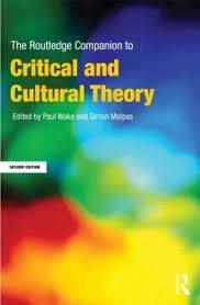 Imagen de archivo de The Routledge Companion to Critical and Cultural Theory (Second Edition) a la venta por Books Puddle