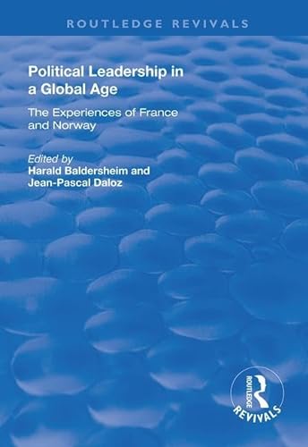 Stock image for Political Leadership in a Global Age: The Experiences of France and Norway for sale by Chiron Media