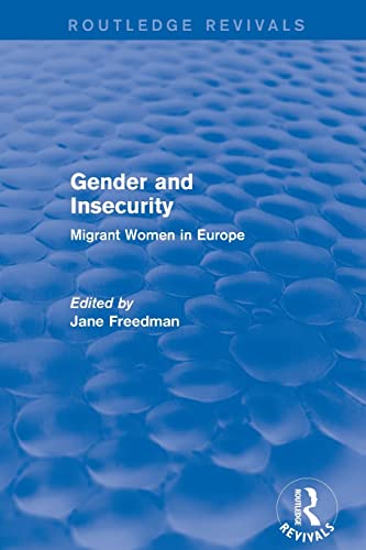Stock image for Gender and Insecurity: Migrant Women in Europe for sale by Blackwell's