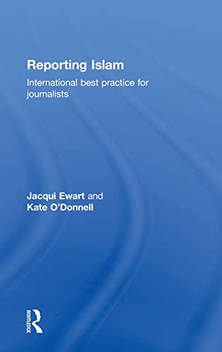 Stock image for Reporting Islam: International Best Practice for Journalists for sale by Revaluation Books