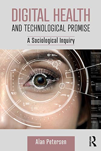 Beispielbild fr Digital Health and Technological Promise: A Sociological Inquiry zum Verkauf von Blackwell's