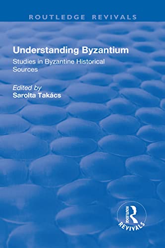 Stock image for Understanding Byzantium for sale by Blackwell's