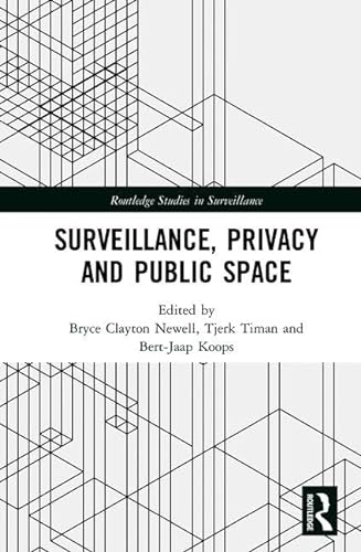 Stock image for Surveillance, Privacy and Public Space (Routledge Studies in Surveillance) for sale by Reuseabook