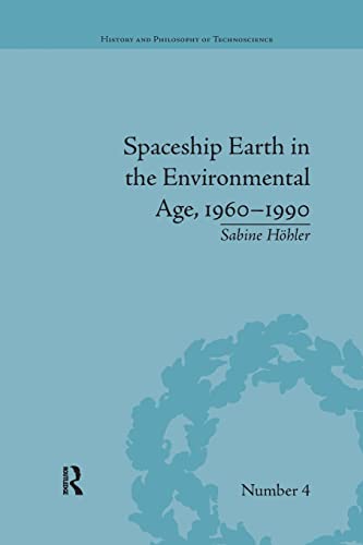 Stock image for Spaceship Earth in the Environmental Age, 1960-1990 for sale by Blackwell's