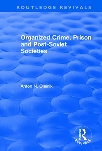 Stock image for Organized Crime, Prison and Post-Soviet Societies for sale by Blackwell's