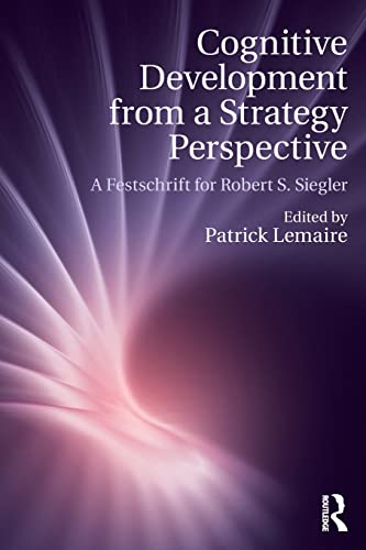 Beispielbild fr Cognitive Development from a Strategy Perspective: A Festschrift for Robert Siegler (Psychology Press Festschrift Series) zum Verkauf von Phatpocket Limited