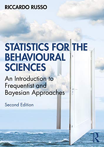 Imagen de archivo de Statistics for the Behavioural Sciences: An Introduction to Frequentist and Bayesian Approaches a la venta por Books Puddle