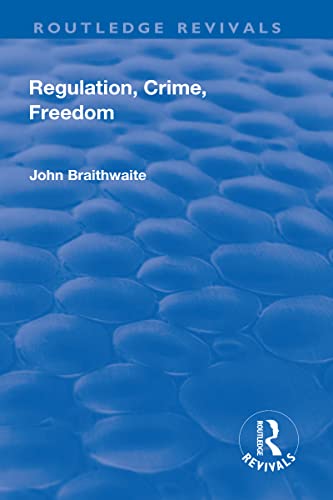 Beispielbild fr Regulation, Crime and Freedom zum Verkauf von Blackwell's