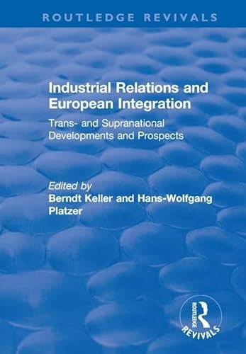 Beispielbild fr Industrial Relations and European Integration zum Verkauf von Blackwell's