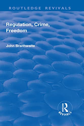Beispielbild fr Regulation, Crime and Freedom zum Verkauf von Blackwell's