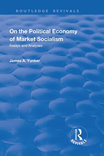 Stock image for On the Political Economy of Market Socialism: Essays and Analyses for sale by Chiron Media