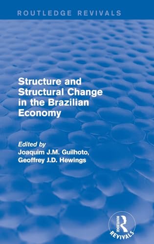 Imagen de archivo de Revival: Structure and Structural Change in the Brazilian Economy (2001) (Routledge Revivals) a la venta por Chiron Media