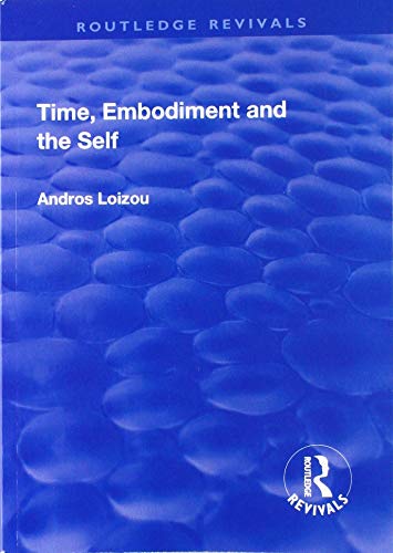 Stock image for Time, Embodiment and the Self for sale by Chiron Media