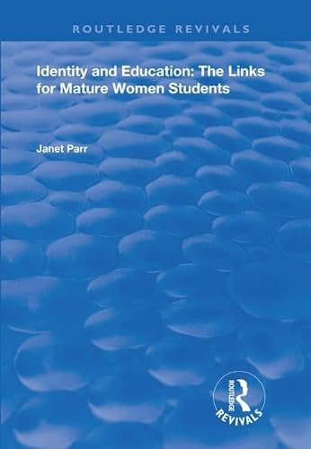 Stock image for Identity and Education: The Links for Mature Women Students for sale by Chiron Media