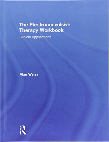 Beispielbild fr The Electroconvulsive Therapy Workbook zum Verkauf von Blackwell's