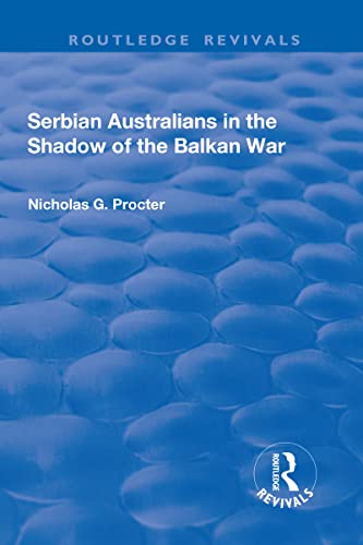 Beispielbild fr Serbian Australians in the Shadow of the Balkan War zum Verkauf von Blackwell's