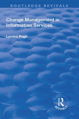 Stock image for Change Management in Information Services for sale by Blackwell's