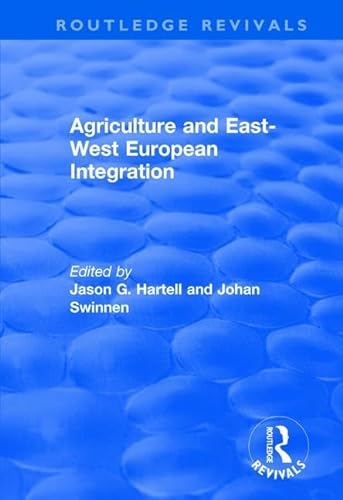 9781138714007: Agriculture and East-west European Integration