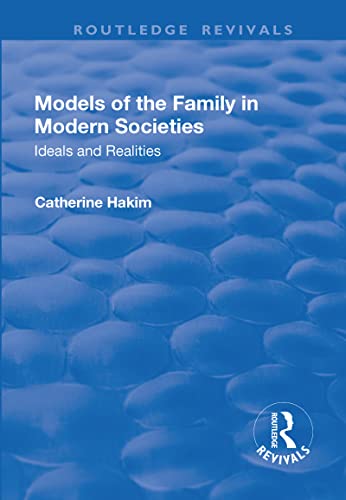 Stock image for Models of the Family in Modern Societies: Ideals and Realities for sale by Blackwell's