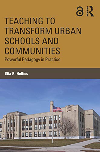 Beispielbild fr Teaching to Transform Urban Schools and Communities: Powerful Pedagogy in Practice zum Verkauf von Blackwell's