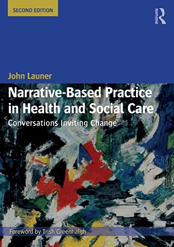 Stock image for Narrative-Based Practice in Health and Social Care: Conversations Inviting Change for sale by Goldstone Books