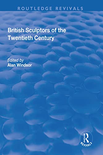 Beispielbild fr British Sculptors of the Twentieth Century zum Verkauf von Blackwell's