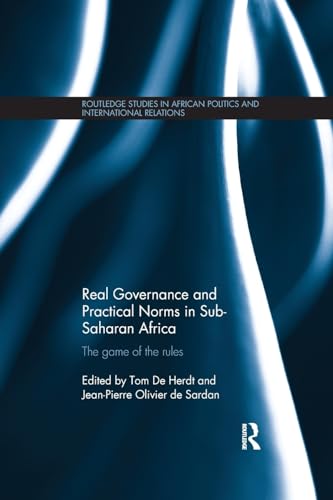 Beispielbild fr Real Governance and Practical Norms in Sub-Saharan Africa zum Verkauf von Blackwell's