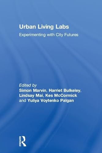 Beispielbild fr Urban Living Labs: Experimenting with City Futures zum Verkauf von Chiron Media
