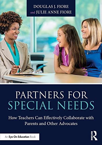Beispielbild fr Partners for Special Needs: How Teachers Can Effectively Collaborate with Parents and Other Advocates zum Verkauf von Chiron Media