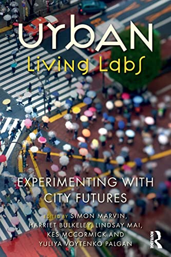 Beispielbild fr Urban Living Labs: Experimenting with City Futures zum Verkauf von Lucky's Textbooks