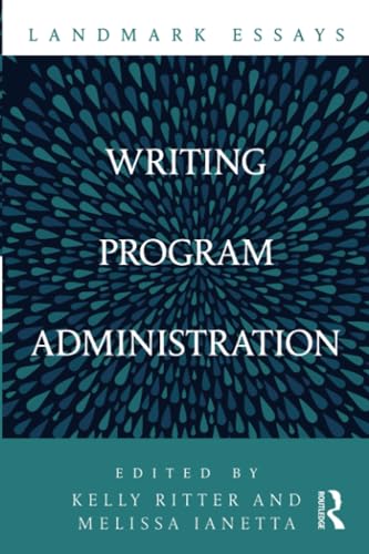 Imagen de archivo de Landmark Essays on Writing Program Administration a la venta por THE SAINT BOOKSTORE