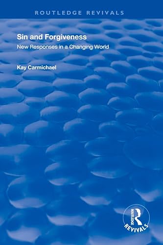 Stock image for Sin and Forgiveness: New Responses in a Changing World (Explorations in Practical, Pastoral, and Empirical Theology) for sale by Chiron Media