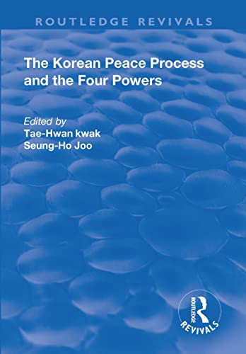 Stock image for The Korean Peace Process and the Four Powers for sale by Blackwell's