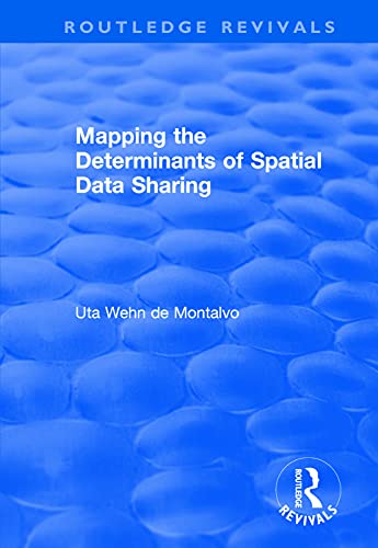 Stock image for Mapping the Determinants of Spatial Data Sharing for sale by Blackwell's