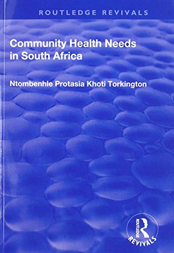 Imagen de archivo de Community Health Needs in South Africa a la venta por Blackwell's