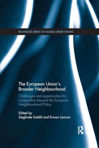 Imagen de archivo de The European Union's Broader Neighbourhood a la venta por Blackwell's